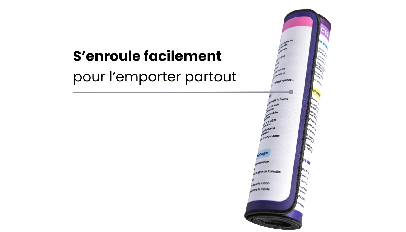 Le tapis de souris Excel s'enroule facilement pour l'emporter partout