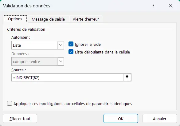 La fenêtre Validation des données, onglet Options, avec Autoriser réglé sur Liste et la source =INDIRECT(B2)