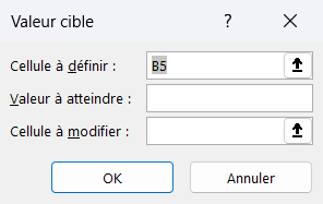 Boîte de dialogue Valeur cible d'Excel avec la cellule à définir, la valeur visée et la cellule à modifier