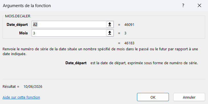 Boîte « Arguments de la fonction » d'Excel pour MOIS.DECALER : Date_départ pointe sur A2 et Mois vaut 3, avec à droite le numéro de série de la date et le résultat final 10/06/2026.