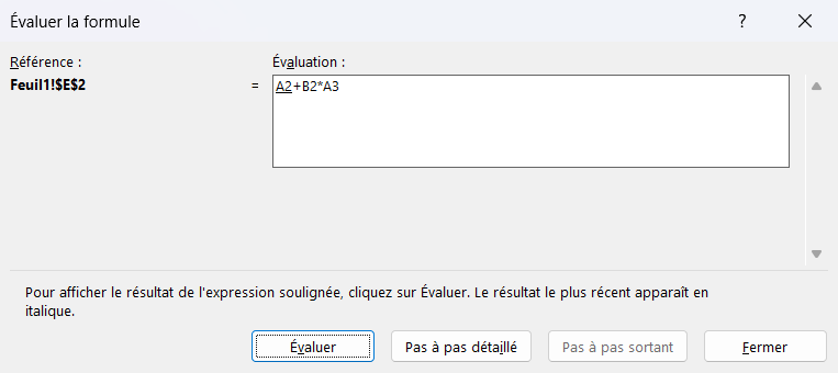 Boîte de dialogue Évaluer la formule d'Excel affichant une portion de formule soulignée et son résultat intermédiaire