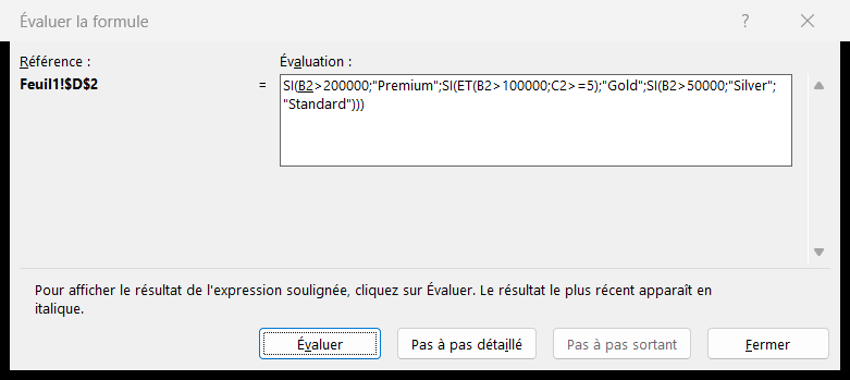 Dialogue Évaluer la formule d'Excel montrant un SI imbriqué décomposé étape par étape avec la sous-expression en cours soulignée