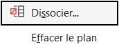 Menu du bouton Dissocier de l'onglet Données dans Excel, avec les entrées Dissocier et Effacer le plan