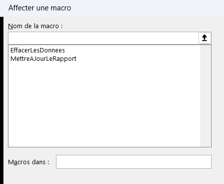 Boîte de dialogue « Affecter une macro » d'Excel : la liste des macros disponibles (EffacerLesDonnees, MettreAJourLeRapport) à choisir pour le bouton, avec le champ « Nom de la macro » et la liste déroulante « Macros dans ».