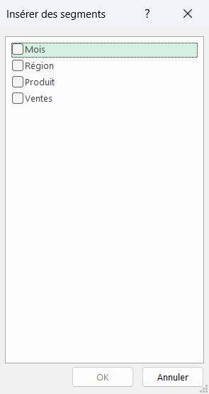Boîte de dialogue Insérer des segments d'Excel, avec la liste des champs à transformer en boutons de filtre