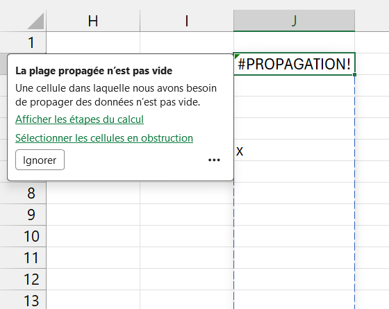 Le panneau d’avertissement ouvert sur une cellule #PROPAGATION!, titré La plage propagée n’est pas vide, sa phrase Une cellule dans laquelle nous avons besoin de propager des données n’est pas vide, ses liens Afficher les étapes du calcul et Sélectionner les cellules en obstruction, son bouton Ignorer, et la lettre x qui bloque la zone de débordement en pointillés