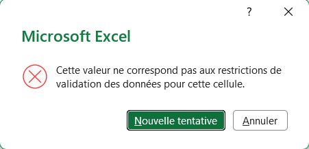 Le message d’Excel qui indique que la valeur ne correspond pas aux restrictions de validation des données pour cette cellule, avec les boutons Nouvelle tentative et Annuler