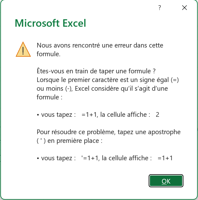 La boîte Microsoft Excel titrée Nous avons rencontré une erreur dans cette formule, qui explique qu’une apostrophe en première place garde le texte tel quel, avec son bouton OK